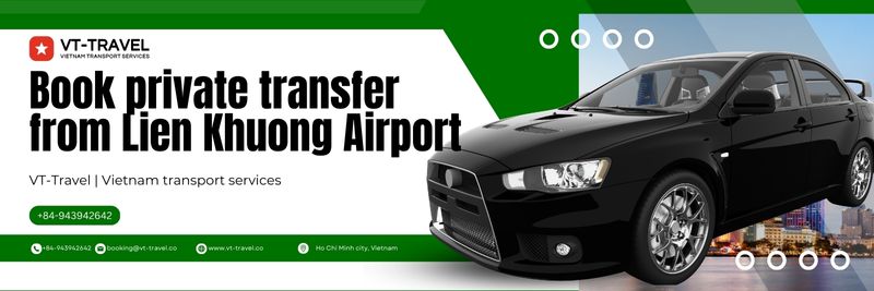 Book private transfer from Lien Khuong Airport